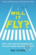 Will It Fly? - Pat Flynn, , 2016