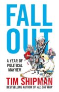 Fall Out - Tim Shipman, HarperCollins, 2017