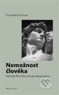 Kniha: Nemožnost člověka (František Kautman). Pulchra, 2017