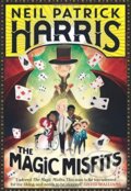 The Magic Misfits - Neil Patrick Harris, Egmont Books, 2017