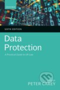 Kniha: Data Protection (Peter Carey). Oxford University Press, 2020