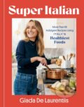 Kniha: Super-Italian (Giada De Laurentiis). Rodale Press, 2025