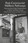 Kniha: Post-Communist Welfare Pathways (Pieter Vanhuysse). , 2009