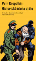 Kniha: Historická úloha státu (Petr Kropotkin). Neklid, 2024