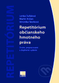 Repetitórium občianskeho hmotného práva - Lenka Dufalová - Martin Križan - Veronika Skorková, IURIS LIBRI, 2017
