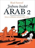 Kniha: Jednou budeš Arab 2 (Riad Sattouf), 2017 Kniha: Jednou budeš Arab 2 (Riad Sattouf), 2017