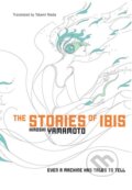The Stories of Ibis - Hiroshi Yamamoto, Haikasoru, 2010