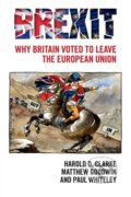 Kniha: Brexit (Harold D. Clarke, Matthew Goodwin a Paul Whiteley). Cambridge University Press, 2017