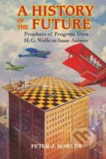 Kniha: History of the Future (Peter J. Bowler). Cambridge University Press, 2017
