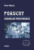 Poruchy sexuální preference - Petr Weiss, Galén, 2018