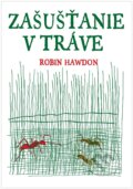 Zašušťanie v tráve - Robin Hawdon, XYZ, 2017