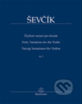 Čtyřicet variací pro housle op. 3 - Otakar Ševčík, Bärenreiter Praha, 2018