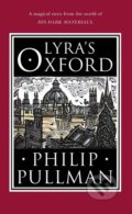 Lyra&#039;s Oxford - Philip Pullman, John Lawrence (ilustrácie), Doubleday, 2017
