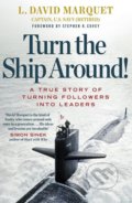 Turn The Ship Around! - L. David Marquet, Portfolio, 2015
