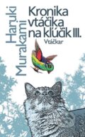 E-kniha: Kronika vtáčika na kľúčik III. (Haruki Murakami)