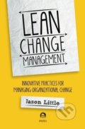 Kniha: Lean Change Managment (Jason Little)