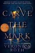 Carve The Mark - Veronica Roth, 2017