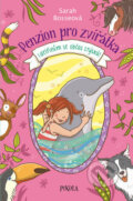 Penzion pro zvířátka 2: I delfínům se občas stýská - Sarah Bosse, Nina Dulleck (ilustrátor), Pikola, 2018