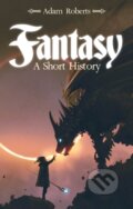 Kniha: Fantasy (Adam Roberts). Bloomsbury, 2025