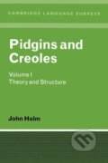 Kniha: Pidgins and Creoles Volume I (John A. Holm). Cambridge University Press, 1988