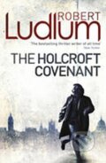 Kniha: Holcroft Covenant (Robert Ludlum), 2010