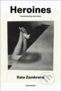Kniha: Heroines (Semiotexte). Semiotexte, 2024