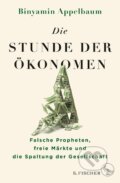 Kniha: Die Stunde der Ökonomen (Binyamin Appelbaum). , 2020