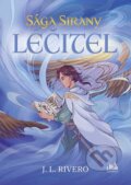 Kniha: Sága Sirany: Léčitel (J. L. Rivero)
