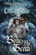 Kniha: A Bone in His Teeth (Kellen Graves). Independent Books, 2024