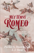 E-kniha: Můj temný Romeo (Parker S. Huntington)
