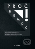Kniha: Proč nemoc! (Andrea Zezulová Patoprstá a Antonie Krzemieňová)