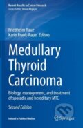 Kniha: Medullary Thyroid Carcinoma (Friedhelm Raue a Karin Frank-Raue). Springer Nature Switzerland, 2025