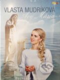 Hudobné CD: Vlasta Mudrikova:  Ave Maria (Česká Muzika). Česká Muzika, 2024