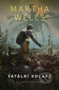 Kniha: Fatální kolaps (Martha Wells), 2025
