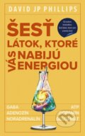 Kniha: Šesť látok, ktoré vás nabijú energiou (David JP Phillips)