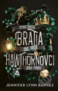 Kniha: Bratia Hawthornovci (Jennifer Lynn Barnes), 2025 Kniha: Bratia Hawthornovci (Jennifer Lynn Barnes), 2025