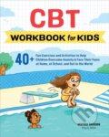 Kniha: CBT Workbook for Kids (Davidson  Heather). Callisto Kids, 2019