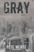 Kniha: Gray (Pete Wentz). MTV Books, 2013