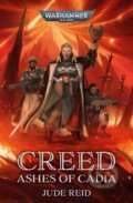 Kniha: Creed: Ashes of Cadia (Jude Reid). The Black Library, 2024