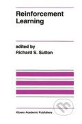 Kniha: Reinforcement Learning (Richard S. Sutton). Springer Verlag, 1992