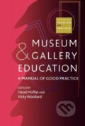 Kniha: Museum and Gallery Education (Hazel Moffat). AltaMira, 2000