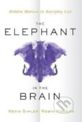 Kniha: The Elephant in the Brain : Hidden Motives in Everyday Life (Kevin Simler)