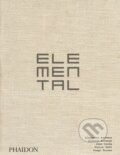 Kniha: Elemental (Alejandro Aravena). Phaidon, 2018