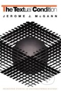 Kniha: The Textual Condition (Jerome J. Mcgann). Princeton University Press, 1991