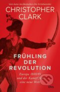 Kniha: Frühling der Revolution (Christopher Clark). , 2023