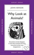 Kniha: Why Look at Animals? (John Berger). Penguin Books, 2009