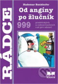Kniha: Od angíny po žlučník : 999 praktických a nekonvenčních rad pro zdraví (Hademar Bankhofer). Moba, 1998