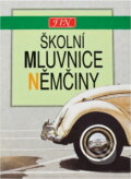 Kniha: Školní mluvnice němčiny (). , 1995