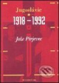 Kniha: Jugoslávie 1918–1992 (Jože Pirjevec), 2000