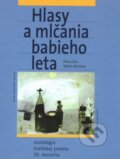 Kniha: Hlasy a mlčania babieho leta (Autorský kolektív). Slovenský spisovateľ, 1999